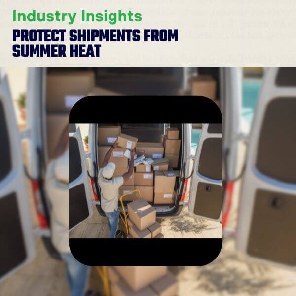 Protect Shipments from Summer Heat | Wasatch Container, North Salt Lake, Utah, USA