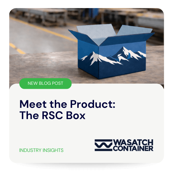 Meet the Product The RSC Box | Wasatch Container, North Salt Lake, Utah, USA